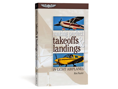 Making Perfect Takeoffs &amp; Landings in Light Airplanes (Softcover)