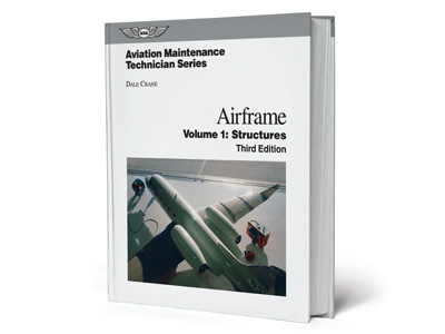 Aviation Maintenance Technician Series: Airframe Structures - Third Edition (Hardcover)