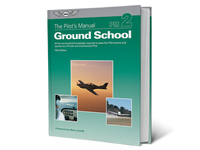 The Pilot&#39;s Manual Volume 2: Ground School - Fifth Edition (Hardcover)