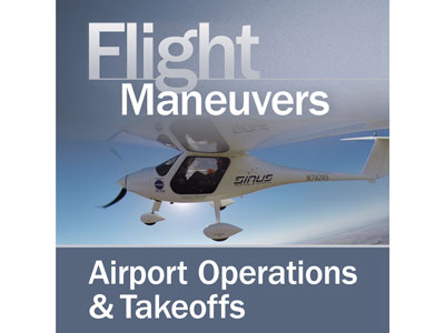VTP&#174; – Flight Maneuvers – Airport Operations &amp; Takeoffs