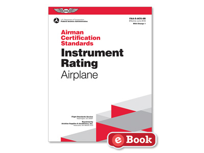 Airman Certification Standards: Instrument Rating Airplane 8B.1 (eBook EB)
