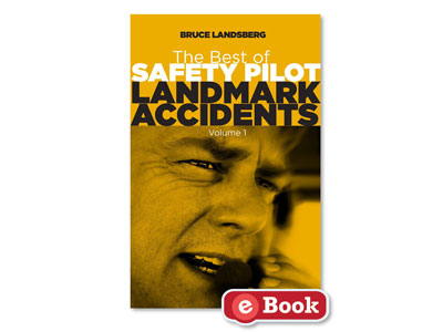 The Best of Safety Pilot Landmark Accidents