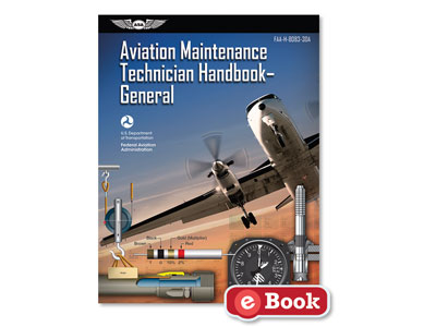 Aviation Maintenance Technician Handbook: General 8083-30B (eBook EB)