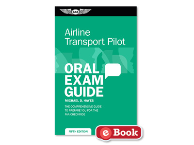 Oral Exam Guide: Airline Transport Pilot - Sixth Edition (eBook EB)