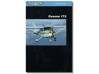 Pilot&#39;s Guide Series: Cessna 172
