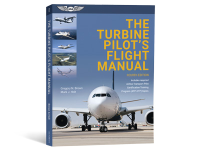 The Turbine Pilot&#39;s Flight Manual - 4th Edition (Softcover)