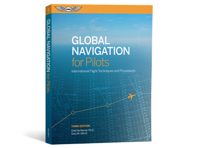 Global Navigation for Pilots - Third Edition (Softcover)