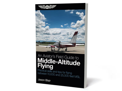 An Aviator&#39;s Field Guide to Middle-Altitude Flying (Softcover)