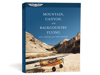 Mountain, Canyon, and Backcountry Flying (Softcover)