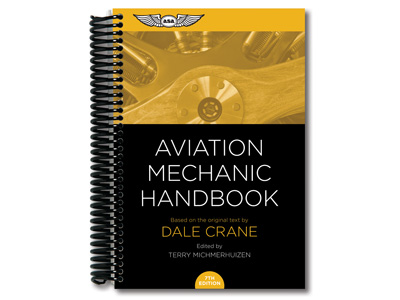 Aviation Mechanic Handbook - Seventh Edition (Spiral Bound)