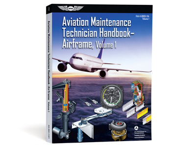Aviation Maintenance Technician Handbook: Airframe Volume 1