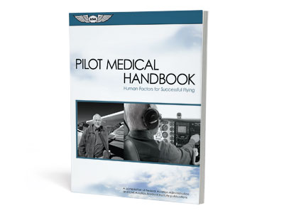 Pilot Medical Handbook: Human Factors for Successful Flying (Softcover)