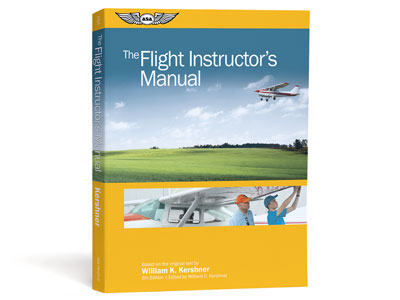 The Flight Instructor&#39;s Manual - Sixth Edition (Softcover)