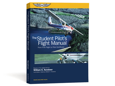 The Student Pilot&#39;s Flight Manual - Eleventh Edition (Softcover)