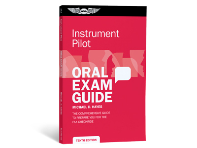 Oral Exam Guide: Instrument Pilot - Tenth Edition (Softcover)