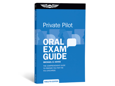 Oral Exam Guide: Private Pilot - Twelfth Edition (Softcover) 