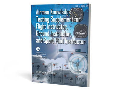 Airman Knowledge Testing Supplement - Flight, Ground, and Sport Instructor