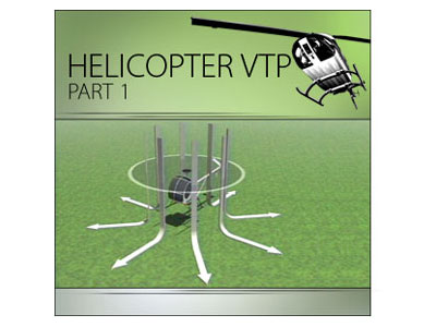 VTP&#174; – Helicopter – Video (Part 1)