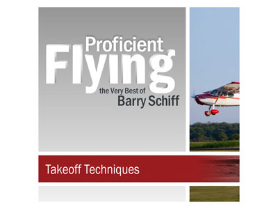 Proficient Flying - Barry Schiff - Takeoff Techniques