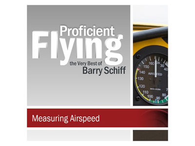 Proficient Flying - Barry Schiff - Measuring Airspeed