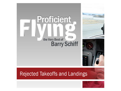 Proficient Flying - Barry Schiff - Rejected Takeoffs and Landings