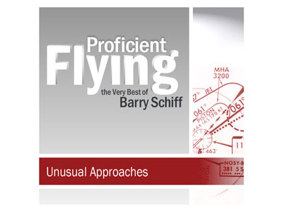 Proficient Flying - Barry Schiff - Unusual Approaches