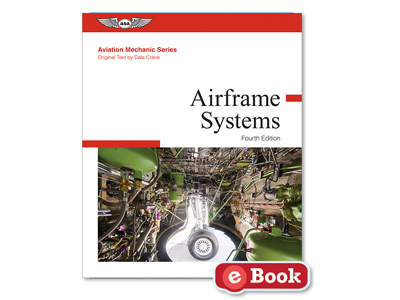 Aviation Maintenance Technician Series: Airframe Systems - Fourth Edition (eBook PD)