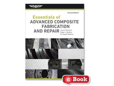 Essentials of Advanced Composite Fabrication &amp; Repair - Second Edition (eBook PD)