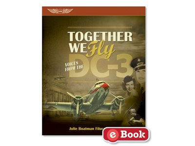 Together We Fly: Voices From the DC-3 (eBook EB)