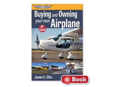 Buying and Owning Your Own Airplane  (eBook EB)