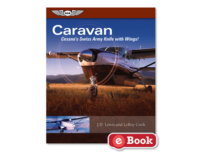 Caravan: Cessna&#39;s Swiss Army Knife with Wings! (eBook PD)