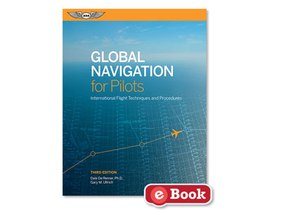 Global Navigation for Pilots - Third Edition (eBook EB)