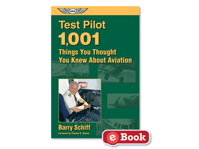 Test Pilot: 1,001 Things You Thought You Knew About Aviation (eBook EB)