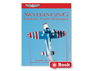 Skydancing: Aerobatic Flight Techniques (eBook EB)