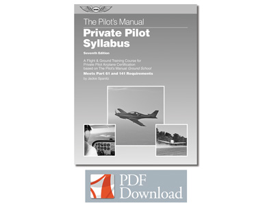 Pilot&#39;s Manual: Private Pilot Syllabus (PDF)