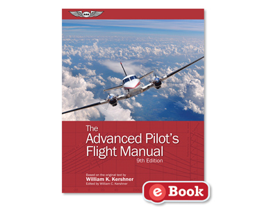 The Advanced Pilot&#39;s Flight Manual - Ninth Edition  (eBook EB)