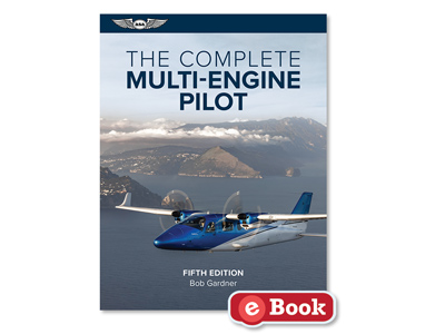 The Complete Multi-Engine Pilot - Fifth Edition (eBook PD)