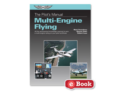 Pilot&#39;s Manual: Multi-Engine Flying (eBook PD)
