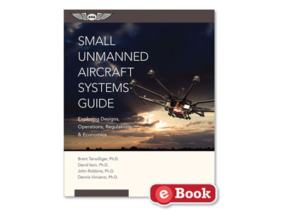 Small Unmanned Aircraft Systems Guide (eBook EB)